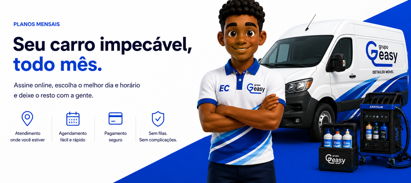 Planos mensais EasyClin: seu carro impecável, todo mês. Assine online, escolha o melhor dia e horário e deixe o resto com a gente.